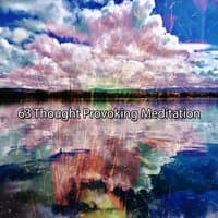 63 Thought Provoking Meditation