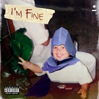 I'm Fine