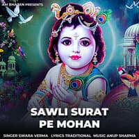 Sawli Surat Pe Mohan