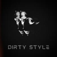 Dirty Style