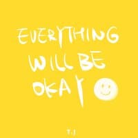 Everything Will Be Okay