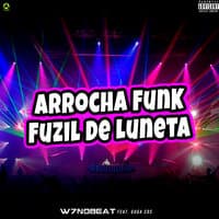 Arrocha Funk Fuzil de Luneta