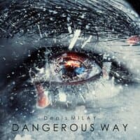 Dangerous way