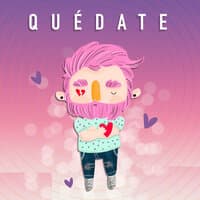 Quedate