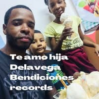 Te Amo Hija Delavega Bendiciones Records