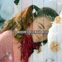 30 Modern Stress Night Relief