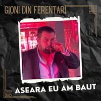 Aseara eu am baut