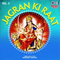 Jagran Ki Raat, Vol. 2 (Mata Bhajan)