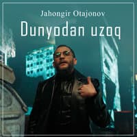 Dunyodan uzoq