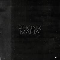 Phonk Mafia