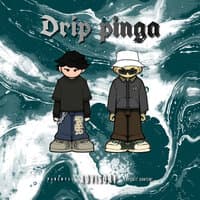 Drip Pinga