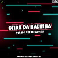 Onda da Balinha - Versão Arrochadeira