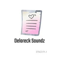 Delareck Soundz 2TK23 , Pt. 1