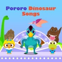 Pororo Dinosaur Songs