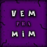 Vem pra Mim