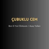 Ben O Yari Özlüyom / Ayaş Yolları