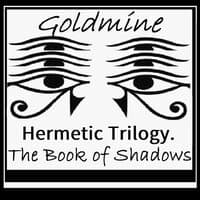 Hermetic Trilogy. the Book of Shadows