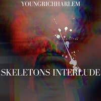 Skeletons Interlude