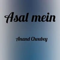 Asal Mein