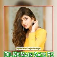 Dil Ke Main Gate Pe