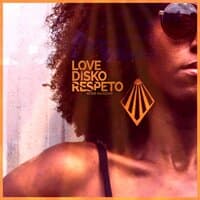 Love, Disko & Respeto