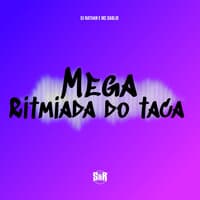 Mega Ritmada do Taca