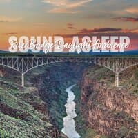 Sound Asleep: River Bridge Daylight Ambience