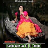 Hasbo Gurjar Ke De Chhod