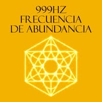 999Hz Frecuencia de Abundancia