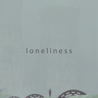 Loneliness