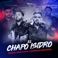 El Chapo Isidro (En Vivo)