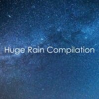 #2018 A Huge Rain Compilation