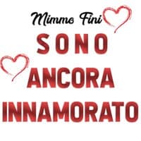 Sono Ancora Innamorato