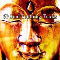 69 Soul Soothing Tracks