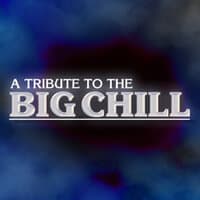 A Tribute To The Big Chill