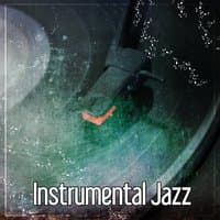 Instrumental Jazz - Piano Guitar Instrumental Music, Pure Emotions, Healing Jazz Sounds and Relaxation