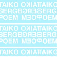 TAIKO SERGE POEM