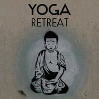 Yoga Retreat – Best Music for Full Rest, Healing Buddha Nature, Find Self Motivation, Natural Body and Mind Balance