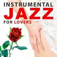 Instrumental Jazz for Lovers – Simple Love, Guitar for Romantic Time, Jazz Music, Soft Sounds of Jazz