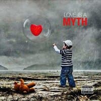 Love Is A Myth