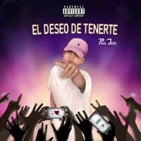 El Deseo de Tenerte