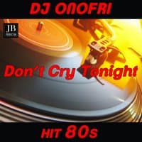 Don't Cry Tonight