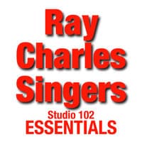 Ray Charles Singers: Studio 102 Essentials