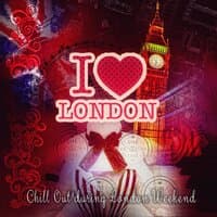 I Love London - Relaxation Music on Everyday, Chill Out During London Weekend, New Age Music, Background Restaurant Music, Golden Memories  with Nature Sounds, Sentimental Journey