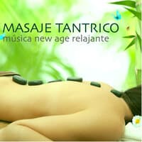 Masaje Tantrico - Música New Age Relajante y Romantica para Masajes de Pareja