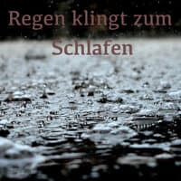 Regen klingt zum Schlafen