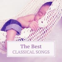 The Best Classical Songs – Development Music for Baby, Brilliant Tracks, Einstein Effect