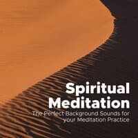 Spiritual Meditation: The Perfect Background Sounds for your Meditation Practice, Japanese Meditation Music