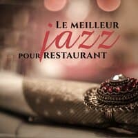 Le meilleur jazz pour restaurant – Jazz musique, Doux jazz, Smooth jazz, Musique de détente