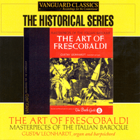 The Art of Frescobaldi: Masterpieces of the Italian Baroque